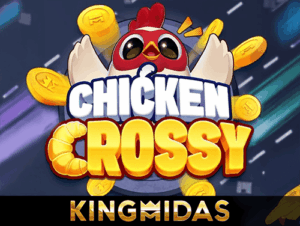 9-KINGMAKER-CHICKEN-CROSSY